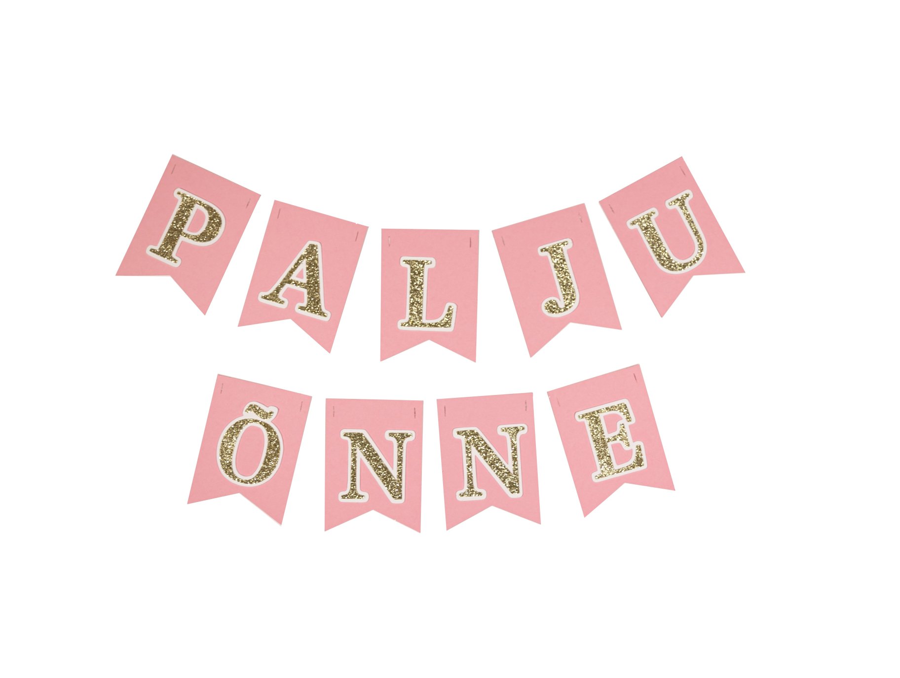 Bänner roosa kuldse "Palju Õnne" kirjaga