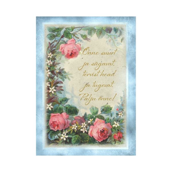 1-osaline postkaart "Õnne suurt ja sügavat, tervist head ja tugevat