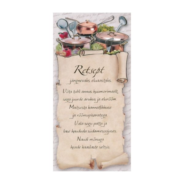 Õnnitluskaart "Retsept järgnevaks eluaastaks